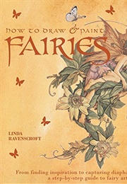 How to Draw and Paint Fairies (Linda Ravenscroft)