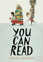 You Can Read (Helaine Becker)