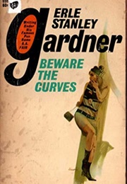 Beware the Curves (Erle Stanley Gardner)