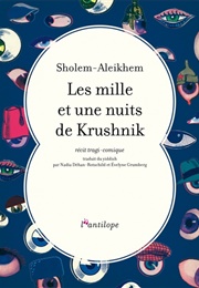 Les Mille Et Une Nuits De Krushnik (Sholem Aleikhem)