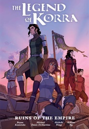 The Legend of Korra: Ruins of the Empire (Michael Dante Dimartino)