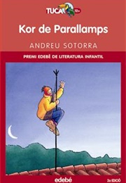 Kor De Parallamps (Andreu Sotorra)