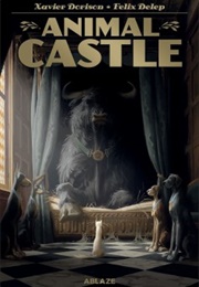 Animal Castle Vol.1 (Xavier Dorison)
