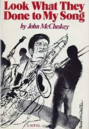 Look What They Done to My Song (John McCluskey)