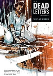 Dead Letters, Vol 1 (Christopher Sebela and Chris Visions)