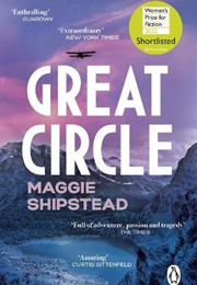 Great Circle (Maggie Shipstead)