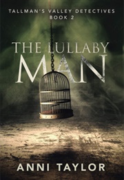 The Lullaby Man (Anni Taylor)