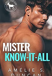 Mister Know-It-All (Amélie S. Duncan)