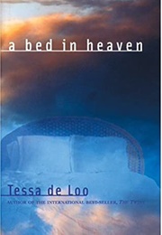 A Bed in Heaven (Tessa De Loo)