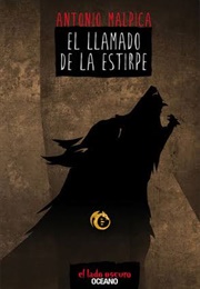 El Llamado De La Estirpe (Antonio Malpica)