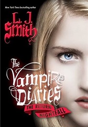 The Vampire Diaries: The Return: Nightfall (L. J. Smith)