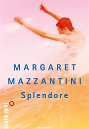 Splendore (Margaret Mazzantini)