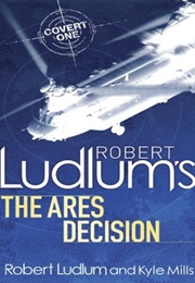 The Ares Decision (Kyle Mills)