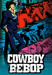Cowboy Bebop (1998)