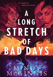 A Long Stretch of Bad Days (Mindy McGinnis)
