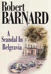A Scandal in Belgravis (Robert Barnard)