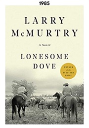 Lonesome Dove (1985) (Larry McMurtry)