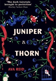 Juniper &amp; Thorn (Ava Reid)