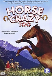 Horse Crazy Too (2010)