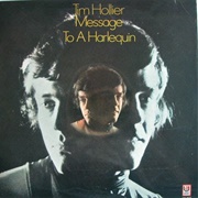 Tim Hollier - Message to a Harlequin