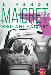 My Friend Maigret (Georges Simenon)