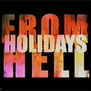 Holidays From Hell