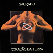 Sagrado Coração Da Terra - Sagrado Coração Da Terra