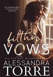 Filthy Vows (Alessandra Torre)