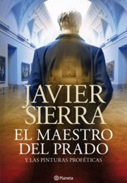 El Maestro Del Prado (Javier Sierra)