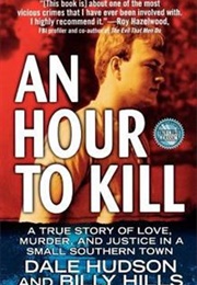 An Hour to Kill (Dale Hudson and Billy Hills)