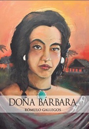 Doña Bárbara (Rómulo Gallegos)