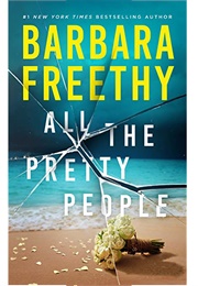 All the Pretty People (Barbara Freethy)