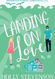 Landing on Love (Holly Stevenson)