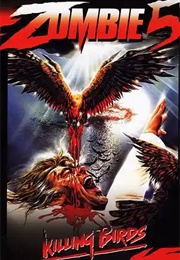 Zombie 5: Killing Birds (1987)
