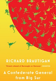 A Confederate General From Big Sur (Richard Brautigan)