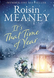It's That Time of Year (Roisin Meaney)