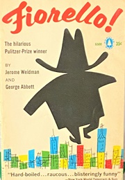 Fiorello! (Weidman, Abbott, Bock and Harnick)