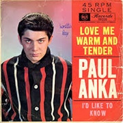 Love Me Warm and Tender - Paul Anka