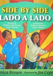 Side by Side: The Story of Dolores Huerta and Cesar Chavez (Monica Brown)