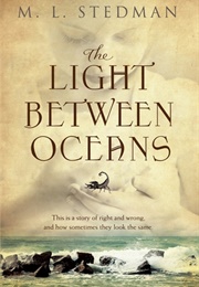 The Light Between Oceans (M.L. Stedman)