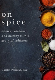 On Spice (Caitlin Penzeymoog)