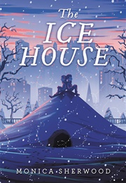 The Ice House (Monica Sherwood)