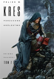 Porzucone Królestwo (Feliks W. Kres)