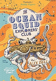 The Ocean Squid Explorers' Club (Alex Bell)