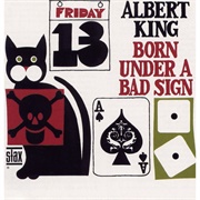 Albert King - Born Under a Bad Sign (1967)