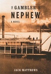 The Gambler's Nephew (Jack Matthews)