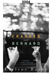 Frances and Bernard (2004) (Carlene Bauer)