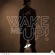 Wake Me Up! - Avicii