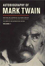 Autobiography of Mark Twain, Volume 1 (Mark Twain)