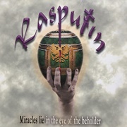 Rasputin: Miracles Lie in the Eye of the Beholder